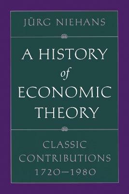 A History of Economic Theory(English, Paperback, Niehans Juerg)