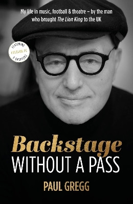 Backstage Without a Pass(English, Hardcover, Gregg Paul)