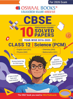 CBSE 10 Previous Years' Solved Papers, Yearwise (2016-2025) Class 12 Science (PCM)( English Core, Physics, Chemistry & Mathematics) (For 2026Exam)(Paperback, Oswaal Editorial Board)