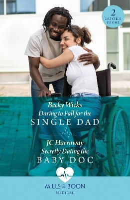 Daring To Fall For The Single Dad / Secretly Dating The Baby Doc(English, Paperback, Wicks Becky)
