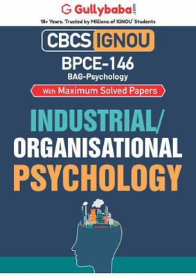 Gullybaba IGNOU CBCS BAG 6th Sem BPCE-146 Industrial/Organisational Psychology in English - Latest Edition IGNOU Help Book with Solved Previous Year's Question Papers and Important Exam Notes(Paperback, Gullybaba.com Panel)