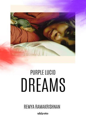Purple Lucid Dreams(English, Hardcover, Ramakrishnan Remya)