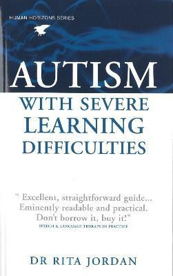 Autism with Severe Learning Difficulties(English, Electronic book text, Jordan Rita)