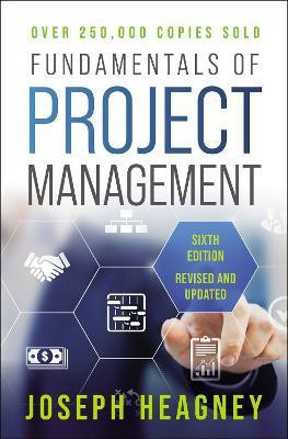 Fundamentals of Project Management, Sixth Edition(English, Paperback, Heagney Joseph)