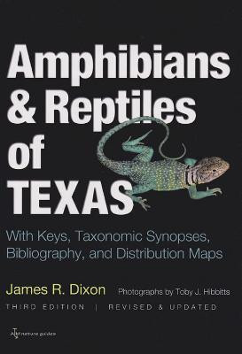 Amphibians and Reptiles of Texas(English, Paperback, Dixon James R.)