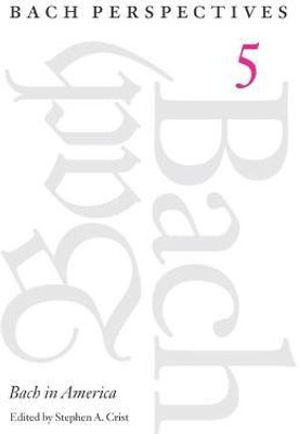 Bach Perspectives, Volume 5(English, Hardcover, unknown)