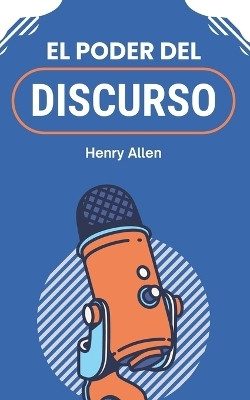 El Poder del Discurso(Spanish, Paperback, Allen Henry)