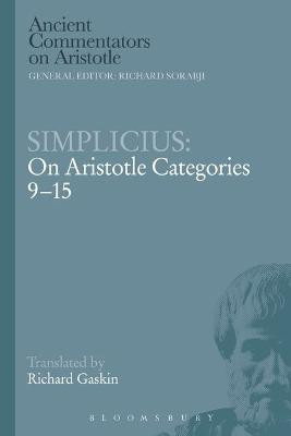 Simplicius: On Aristotle Categories 9-15(English, Electronic book text, Gaskin Richard)