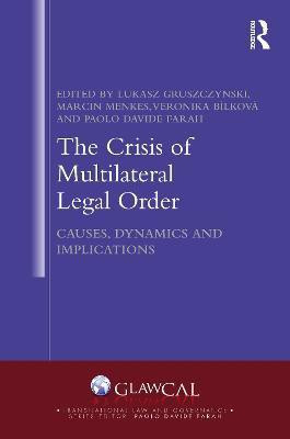 The Crisis of Multilateral Legal Order(English, Hardcover, unknown)