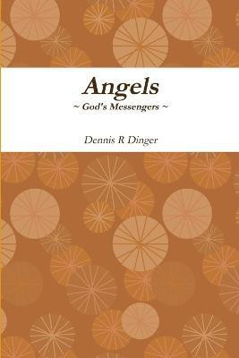 Angels --- God's Messengers(English, Paperback, Dinger Dennis)