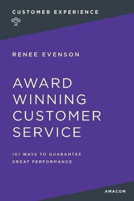 Award Winning Customer Service(English, Paperback, Evenson Renee)