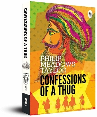 Confessions of a Thug(English, Paperback, Taylor Philip Meadows)