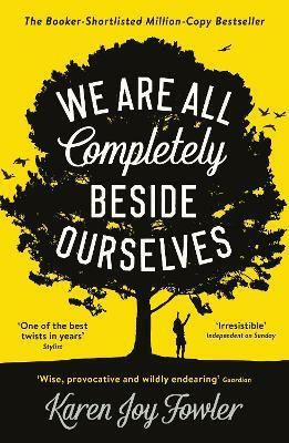 We Are All Completely Beside Ourselves(English, Paperback, Fowler Karen Joy)