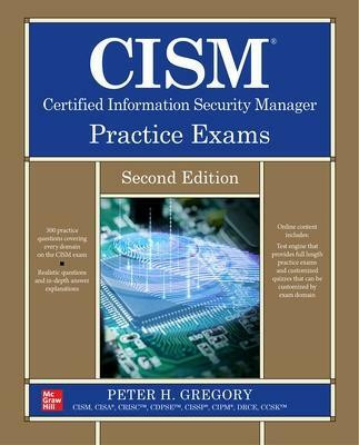 CISM Certified Information Security Manager Practice Exams, Second Edition(English, Paperback, Gregory Peter)