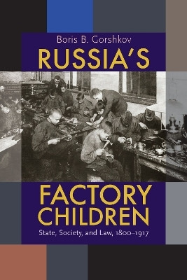 Russia's Factory Children(English, Hardcover, Gorshkov Boris B.)