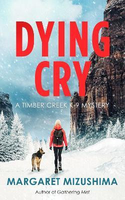 Dying Cry(English, Hardcover, Mizushima Margaret)