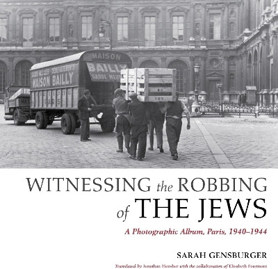 Witnessing the Robbing of the Jews(English, Paperback, Gensburger Sarah)