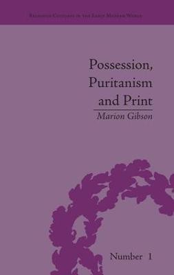 Possession, Puritanism and Print(English, Paperback, Gibson Marion)