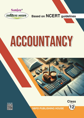Accountancy Class 12 Based on Latest Syllabus Prescribed by NCERT/ CBSE (Part A: Accounting for Not-for-Profit Organizations, Partnership Firm and Companies, Part B: Accounting for Companies & Financial Statement Analysis)  - Latest Edition for Board Examinations 2025-26 | Complete Study Course | NC