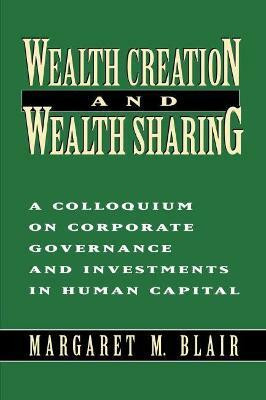 Wealth Creation and Wealth Sharing(English, Paperback, Blair Margaret M.)