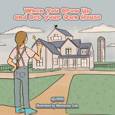 When You Grow Up and Get Your Own House(Paperback, Quinn)
