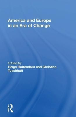 America And Europe In An Era Of Change(English, Paperback, unknown)