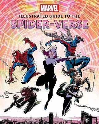 Marvel: Illustrated Guide to the Spider-Verse(English, Hardcover, Sumerak Marc)