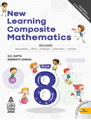 New Learning Composite Mathematics-8 (for 2021 Exam) with 2 Disc(English, Paperback, S.K. Gupta,Anubhuti Gangal)