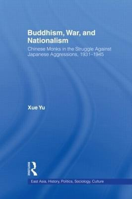 Buddhism, War, and Nationalism(English, Paperback, Yu Xue)