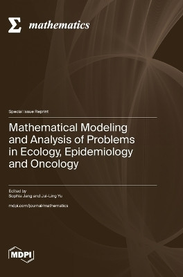 Mathematical Modeling and Analysis of Problems in Ecology, Epidemiology and Oncology(English, Hardcover, unknown)