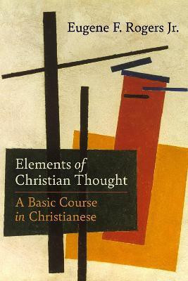 Elements of Christian Thought(English, Hardcover, Rogers, Jr. Eugene F.)