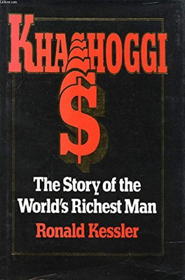 Khashoggi: The Story of the World's Richest Man(Hardcover, Ronald Kessler)