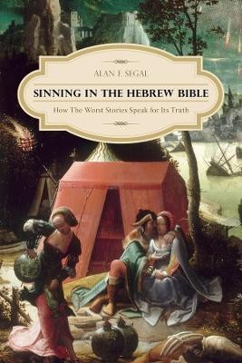 Sinning in the Hebrew Bible(English, Paperback, Segal Alan)