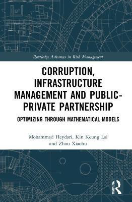 Corruption, Infrastructure Management and Public-Private Partnership(English, Hardcover, Heydari Mohammad)