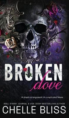 Broken Dove(English, Hardcover, Bliss Chelle)