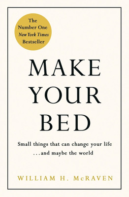 Make Your Bed(English, Hardcover, McRaven William H. Admiral)
