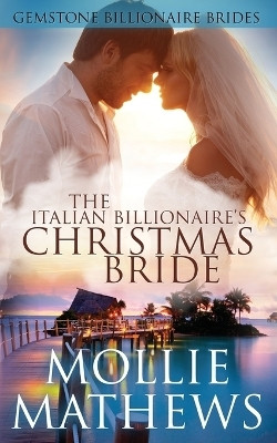 The Italian Billionaire's Christmas Bride(English, Paperback, Mathews Mollie)