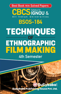 Gullybaba IGNOU 4th Semester CBCS BAG & BA Honours (Latest Edition) BSOS-184 Techniques of Ethnographic Film Making in English IGNOU Help Book with Solved Sample Papers and Important Exam Notes (Paperback, Gullybaba.com Panel)(Paperback, Gullybaba.com Panel)