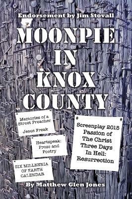 Moonpie in Knox County(English, Hardcover, Jones Matthew Glen)