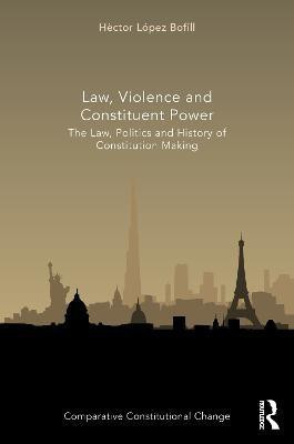Law, Violence and Constituent Power(English, Paperback, Bofill Hector Lopez)