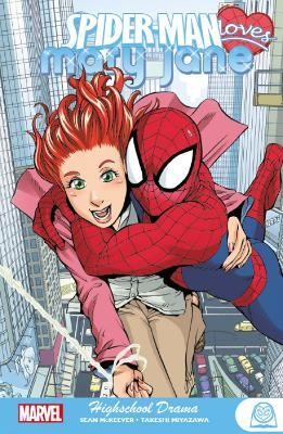 Spider-Man Loves Mary Jane: Highschool Drama(English, Paperback, McKeever Sean)