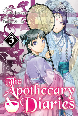 The Apothecary Diaries: Volume 3(Paperback, Natsu Hyuuga)