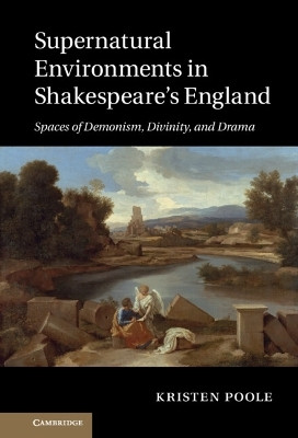 Supernatural Environments in Shakespeare's England(English, Hardcover, Poole Kristen)