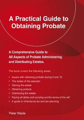 A Practical Guide to Obtaining Probate(English, Paperback, Wade Peter)