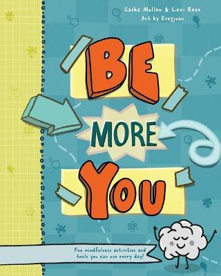 Be More You(English, Paperback, Rees Lexi)