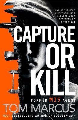 Capture or Kill(English, Electronic book text, Marcus Tom)