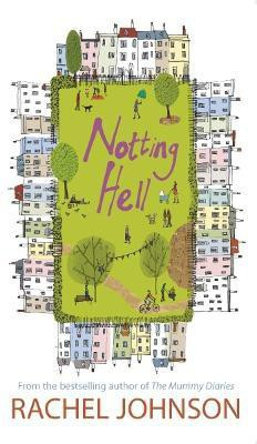 Notting Hell(English, Hardcover, Johnson Rachel)