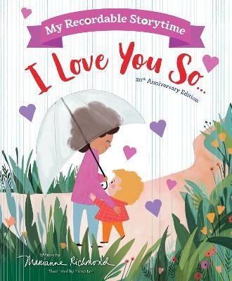 My Recordable Storytime: I Love You So(English, Hardcover, Richmond Marianne)