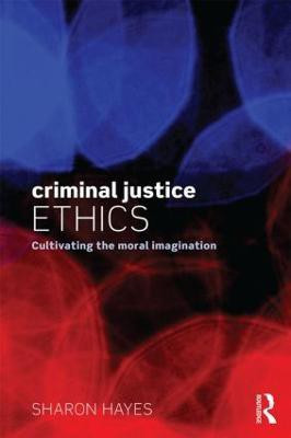 Criminal Justice Ethics(English, Paperback, Hayes Sharon)