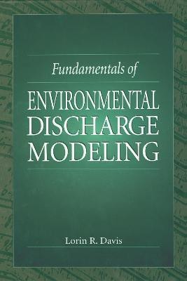 Fundamentals of Environmental Discharge Modeling(English, Hardcover, Davis Lorin R.)